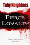 Fierce Loyalty