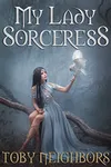 My Lady Sorceress