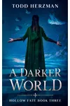 A Darker World
