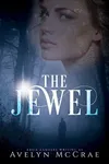 The Jewel (As: Avelyn McCrae)
