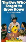 Boy Who Forgot To Grow Down