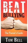 Beat Bullying - The Parent's Guide