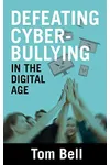 Defeating Cyberbullying In The Digital Age