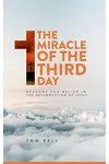 The Miracle of the Third Day
