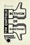 Summer of Unrest: Activism or Slacktivism?: The Future of Digital Politics