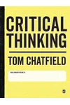 Critical Thinking: Your Guide to Effective Argument, Successful Analysis and Independent Study