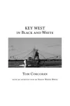 Key West in Black and White