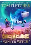 The Christmasaurus and the Winter Witch