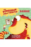 The Dinosaur that Pooped Daddy!