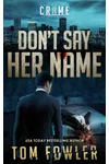 Don't Say Her Name