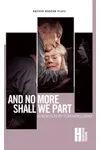 And No More Shall We Part