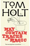 May Contain Traces of Magic