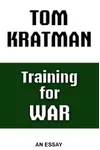 Training for War: An Essay