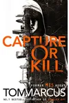 Capture or Kill