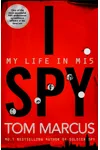 I Spy: My Life in MI5