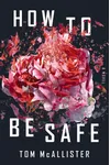 How to Be Safe