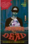 Denizen of the Dead: The Horrors of Clarendon Court