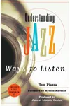 Understanding Jazz: Ways to Listen with Cd