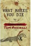 What Makes You Die