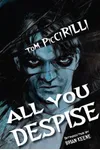 All You Despise