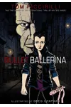 Bullet Ballerina