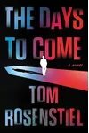 The Days to Come