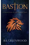 Bastion of Last Roman Tales