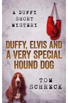 Duffy, Elvis and a Very Special Hound Dog