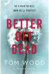 Better Off Dead / No Tomorrow