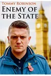 Tommy Robinson Enemy of the State