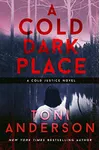 A Cold Dark Place