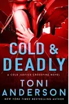 Cold & Deadly