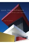 Space, Time and Architecture: The Growth of a New Tradition