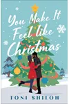 You Make It Feel Like Christmas