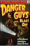 Danger Guys Blast Off