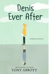 Denis Ever After