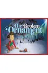 The Broken Ornament
