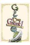 G Is for One Gzonk!