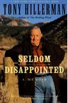 Seldom Disappointed