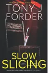 Slow Slicing