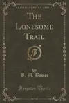 The Lonesome Trail