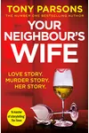 Your Neighbour’s Wife