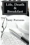 On Life, Death, & Breakfast