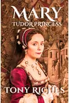 Mary - Tudor Princess