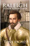 Raleigh - Tudor Adventurer