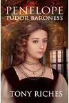 Penelope - Tudor Baroness