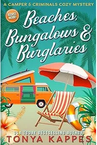 Beaches, Bungalows, and Burglaries