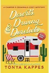 Deserts, Driving, & Derelicts