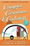 Canyons, Caravans, & Cadavers