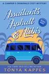 Assailants, Asphalt & Alibis